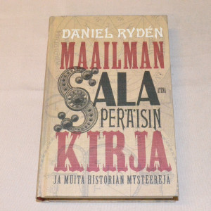 Daniel Rydén Maailman salaperäisin kirja ja muita historian mysteerejä